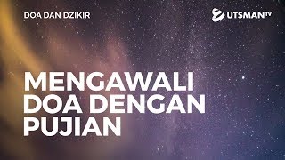 Doa dan Dzikir - Ustadz Abdullah Zaen, Lc., M.A.