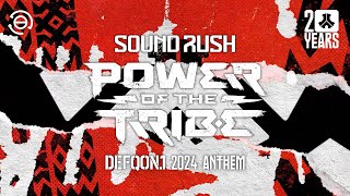 Sound Rush - Power of the Tribe (Defqon.1 2024 Anthem)
