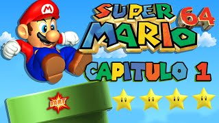 Super Mario 64: Las Primeras 4 Estrellas (Capitulo 1) - (HD)