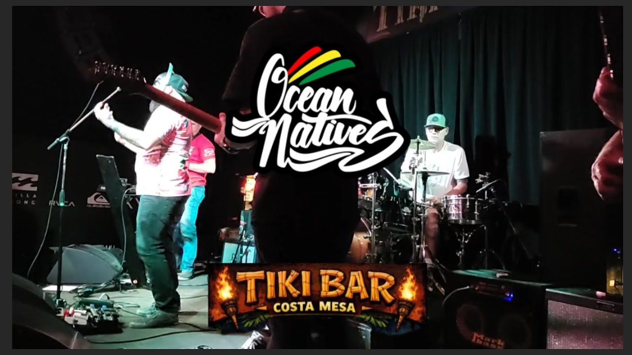 OCEAN NATIVES (Live at THE TIKI BAR, COSTA MESA, CA #reggae #oceannatives