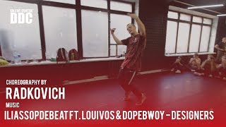 ILIASSOPDEBEAT ft. LOUIVOS & DOPEBWOY - DESIGNERS choreography by Radkovich | Talent Center DDC Resimi