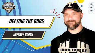 Jeffrey Black: Defying the Odds | Nate Bailey