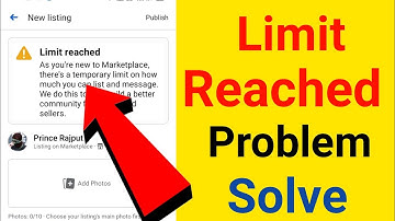 Facebook Marketplace limit Reached Problem| Limit Reached Facebook Marketplace
