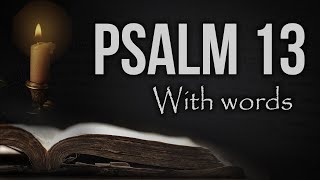 Psalm 13 KJV (King James Version) Audio Bible | How long, o Lord? Will you forget me forever?