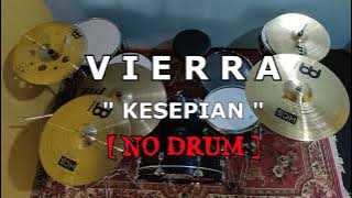 VIERRA - KESEPIAN (NO SOUND DRUM)