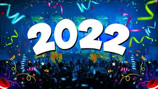 New Year Mix 2022 - Mega Party Mix 2022