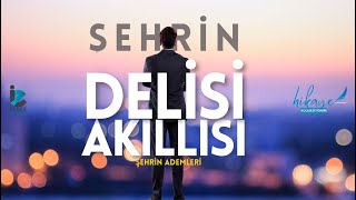 Şehrin Delisi Akıllısı, Şehrin Ademleri Resimi