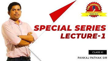 |Special series for IIT-JEE, NDA, 11th class..............The Innovation By Pankaj Sir
