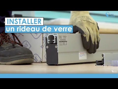 Comment installer un Rideau de Verre - Glass Systems - YouTube