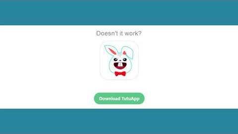 ▷ TUTUAPP not Working? 【√ 2019】