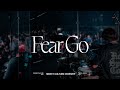 Fear go  mercy culture worship