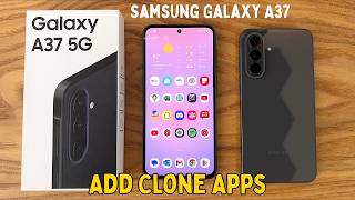 Samsung Galaxy A37: How to Add Clone Apps – Dual WhatsApp, Facebook Messenger