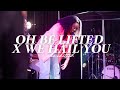 OH BE LIFTED X WE HAIL YOU | JULIA UKATTAH AT THE GAP CHURCH