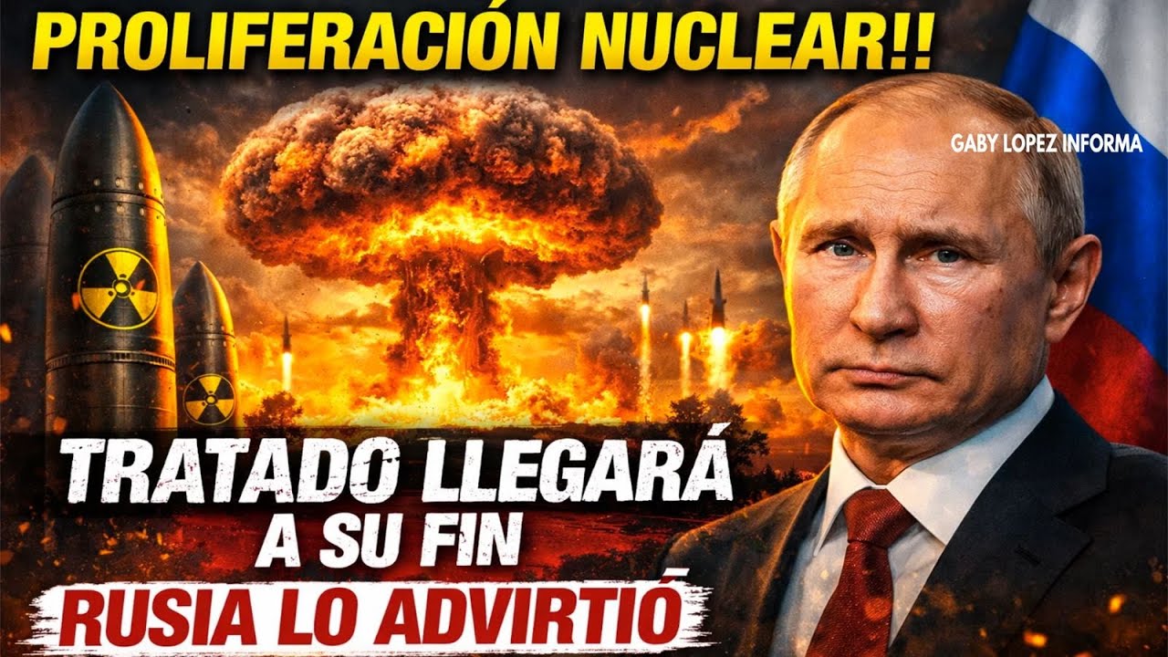 PROLIFERACIÓN NUCLEAR!! TRATADO LLEGARÁ A SU FIN  RUSIA LO ADVIRTIÓ