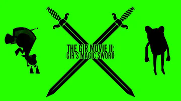 The Gir Movie II: Gir's Magic Sword - Full Movie