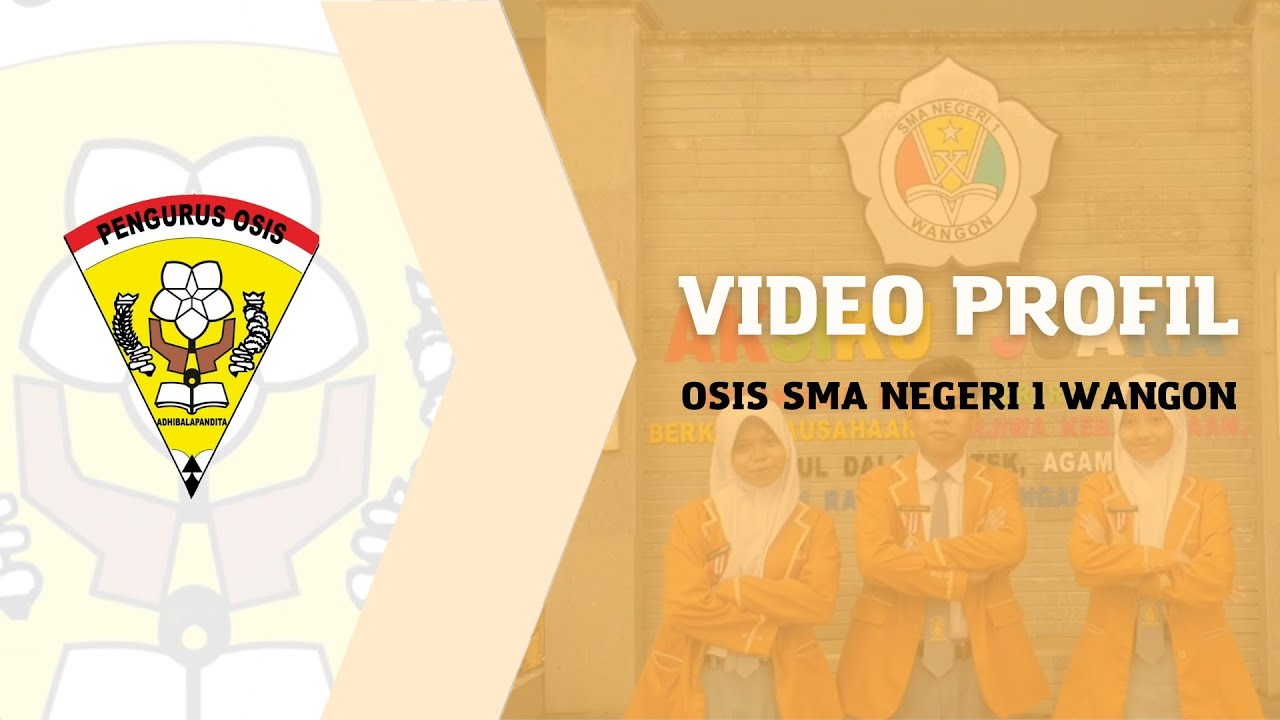 VIDEO PROFIL OSIS SMA NEGERI 1 WANGON