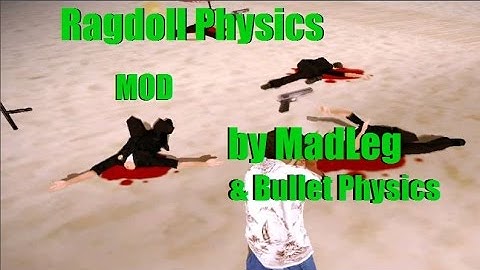 GTA: 𝕾𝖆𝖓 𝕬𝖓𝖉𝖗𝖊𝖆𝖘 - Ragdoll Physics (Mod by MadLeg & Bullet Physics)