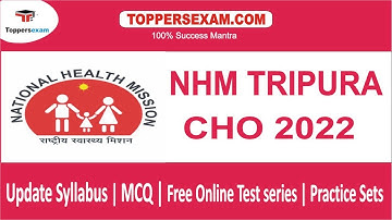 NHM TRIPURA CHO Update Syllabus | MCQ | Free Online Test series | Practice Sets |  Study Material