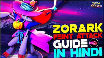 HOW TO USE ZOROARK FEINT ATTACK | ZOROARK GUIDE, TIPS & TRICKS IN HINDI | POKEMON UNITE GUIDES #9