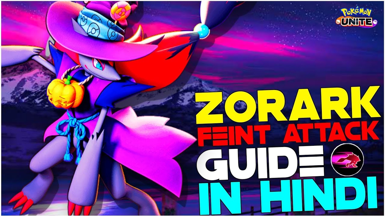 HOW TO USE ZOROARK FEINT ATTACK ZOROARK GUIDE TIPS TRICKS IN HINDI