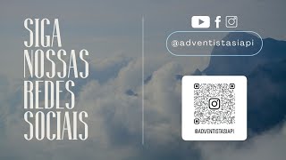 🔵 CULTO AO VIVO | Sábado 02 Maio 2026 | Oradora: Rodrigo Conrado |  @adventistasiapi