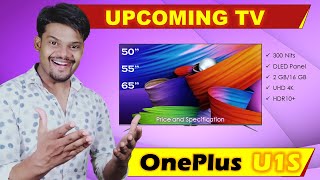 Oneplus Upcoming Smart Android TV U1S Launch Soon ? Price and Specification