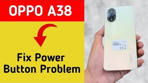 How to fix power button problem Oppo A38, how to fix auto restart problem