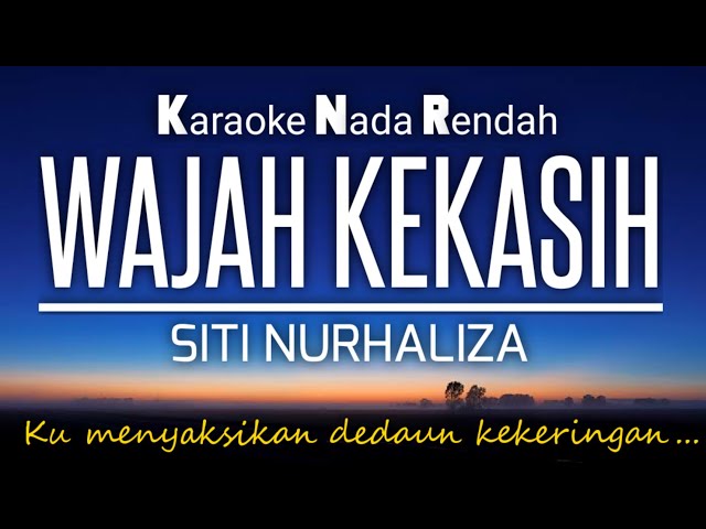 Wajah Kekasih - Siti Nurhaliza ‼️Karaoke Lower Key 🎤Nada Rendah‼️ class=