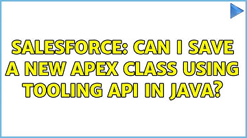Salesforce: Can I save a new Apex class using Tooling API in java?
