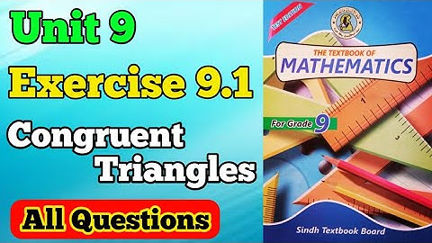 Exercise 9.1 unit 9 congruent triangles class 9 New mathematics book | chapter 9 exercis 9.1 class 9