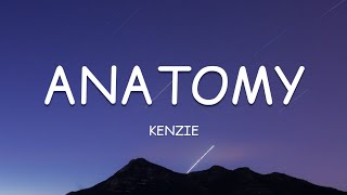 Kenzie - Anatomy Lyrics