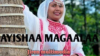 Ayishaa Magaa Sirba Jimma Jiren Tube