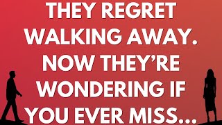They regret walking away. Now they’re wondering if you ever miss...