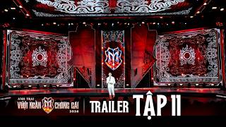 OFFICIAL TRAILER- ANH TRAI VƯỢT NGÀN CHÔNG GAI 2026 [TẬP 11] | CÔNG DIỄN 4 Vẫn Chưa Kết Thúc Tại Đây
