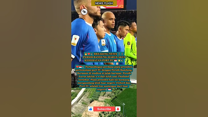 PERSIB BANDUNG KALAH DARI PORT FC