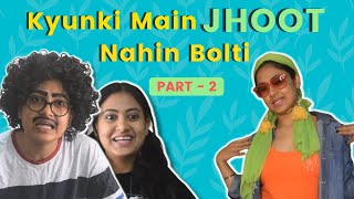 KyunKi Main Jhoot Nahi Bolti - 2 |  Captain Nick