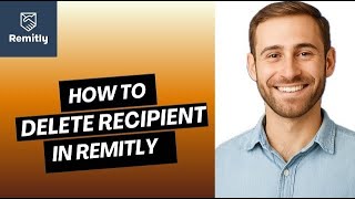How To Delete Recipient In Remitly | Manage Recipients