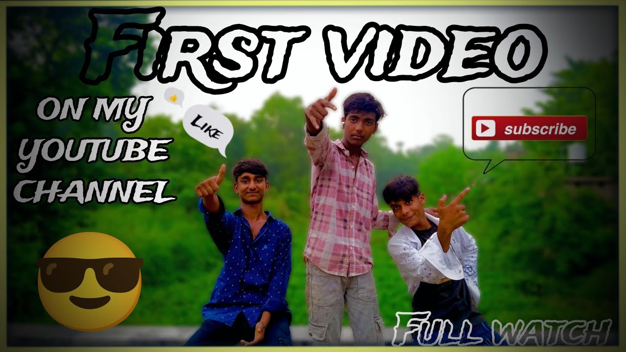FIRST VIDEO ON MY YOUTUBE CHANNEL FULL WATCH || SUBSCRIBE || LIKE # ...