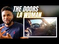 🇬🇧BRIT Reacts To THE DOORS - LA WOMAN!