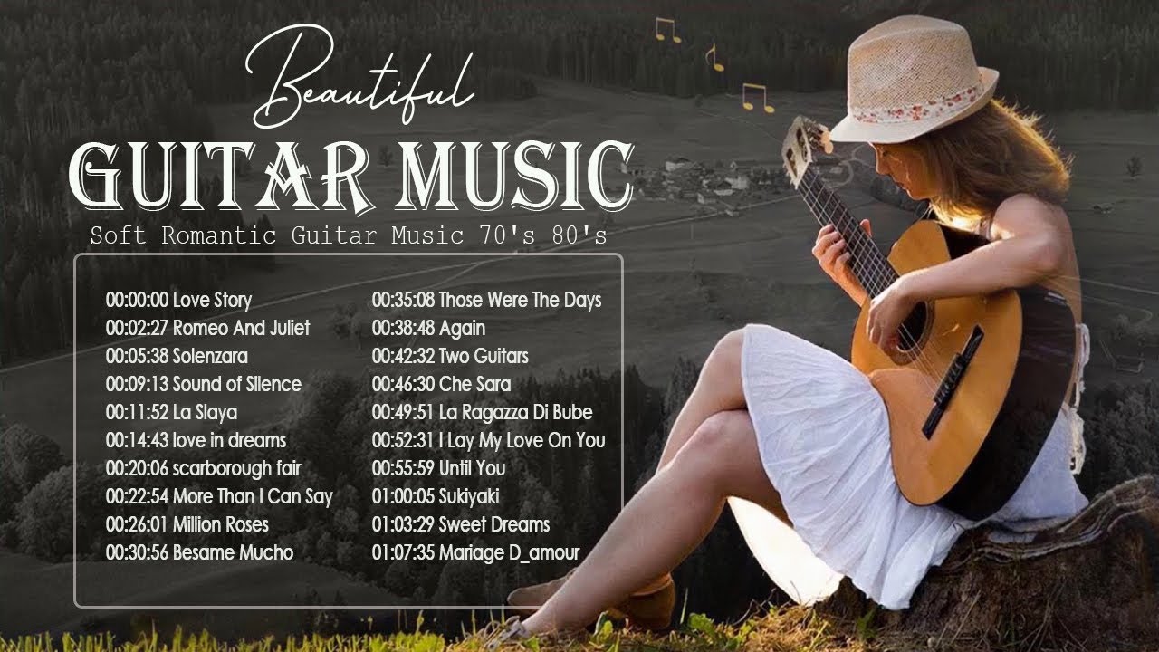 Beautiful Music in the world! Soft Romantic Guitar Music 70's 80's - TOP 30 ROMANTIC GUITAR MUSIC