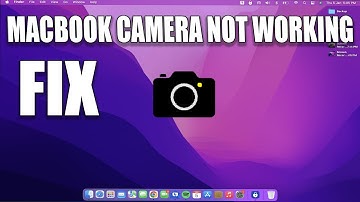 How to Fix Camera on MacBook Not Working