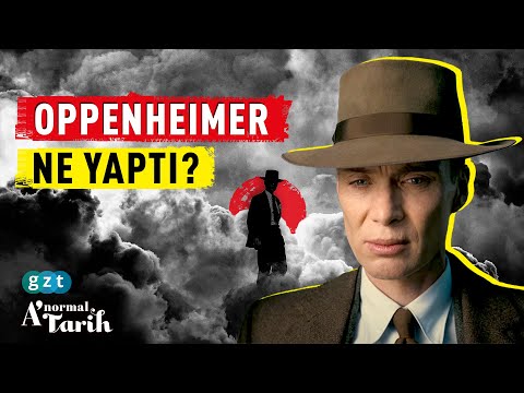 Atom bombasının babası Oppenheimer kimdir?