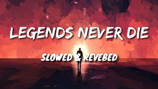 Legends Never Die [Slowed + Reverb] Resimi