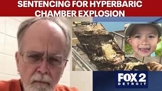 Sentencing for safety officer in fatal 2025 hyperbaric chamber explosion