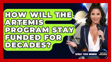 How Will The Artemis Program Stay Funded For Decades? - Space Tech Insider