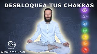 Meditación Guiada Chakras para desbloquear y alinear los 7 chakras | Amalur
