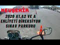 A1, A2 VE A EHLİYETİ DİREKSİYON SINAVI NEVŞEHİR PARKUR ve TRAFİK GÜZERGAHI(Bisiklete elveda :')