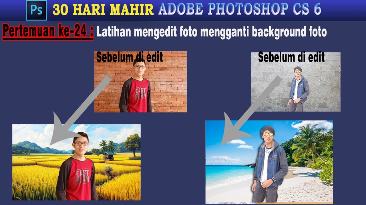 Hari ke-24 Latihan mengedit foto mengganti background foto - YouTube