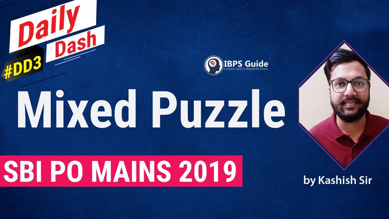 MIXED PUZZLE FOR REASONING | High-Level SBI PO Mains 2019 | Daily Dash # 03  By Kashish Ji