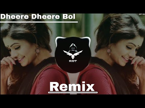 Dheere Dheere Bol Koi  New Remix Song  Hip Hop Type Beat Retro Style  High Bass SRT MIX